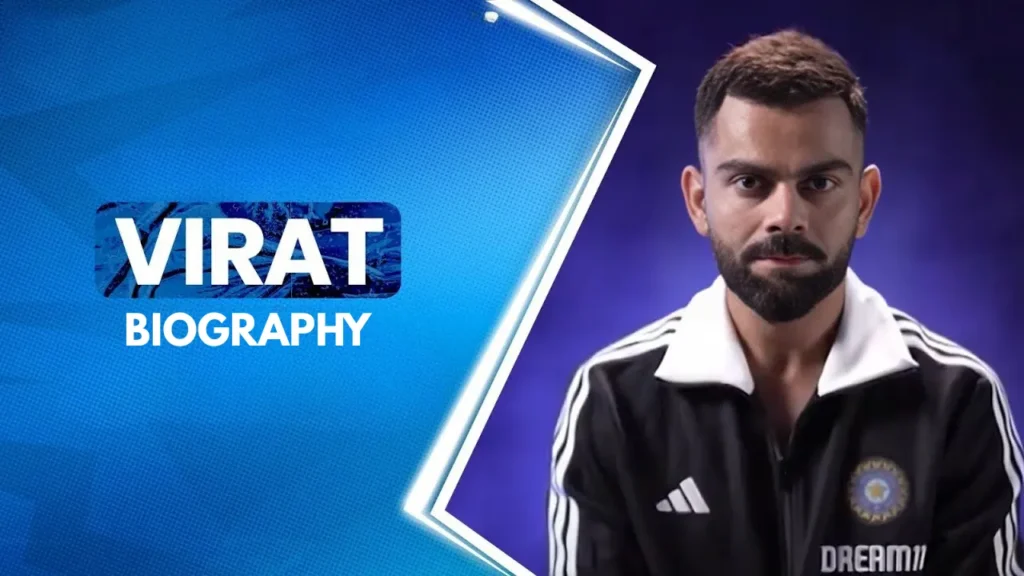 Virat Kohli Biography