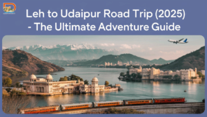 Leh to Udaipur