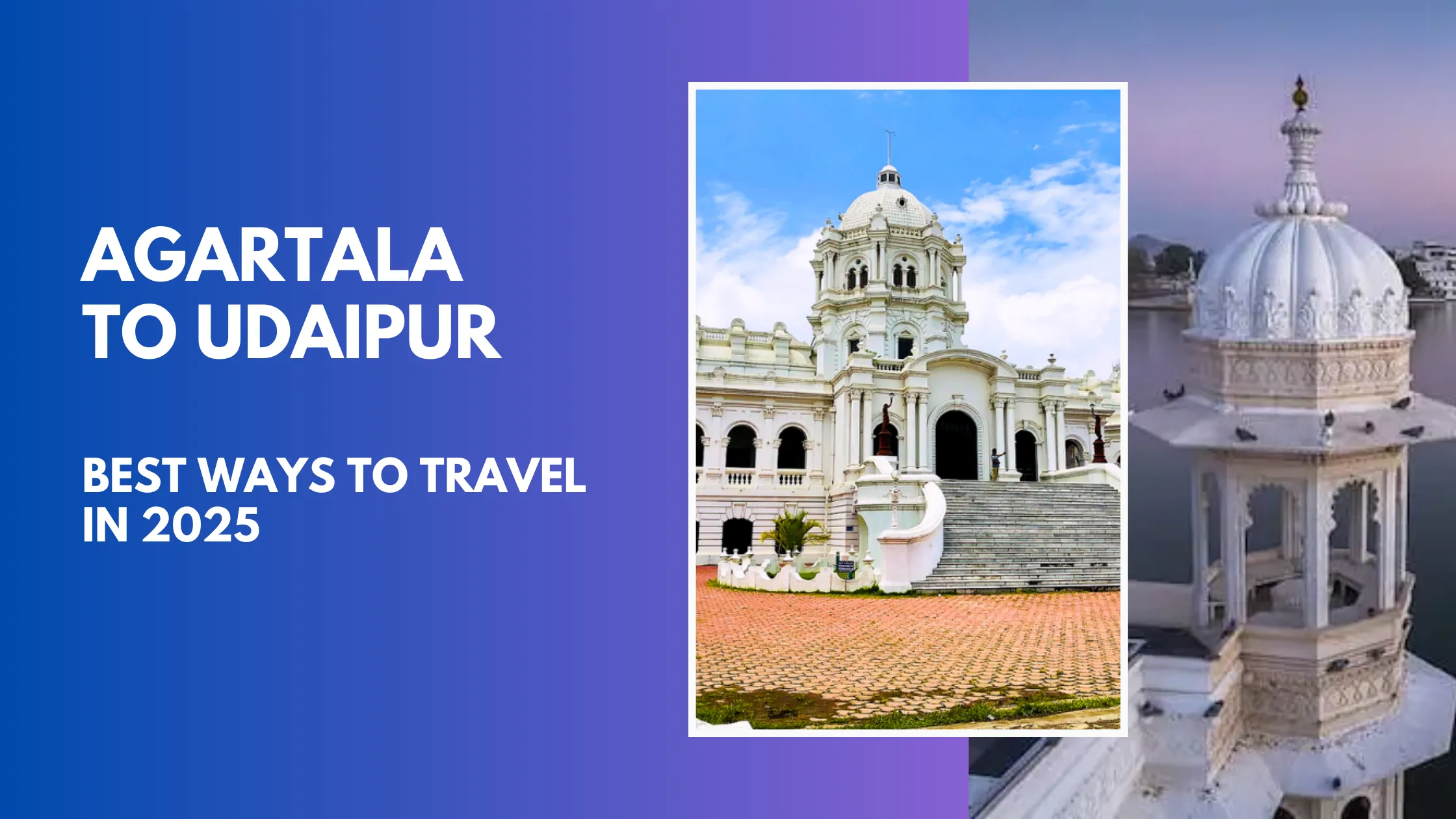Agartala to Udaipur