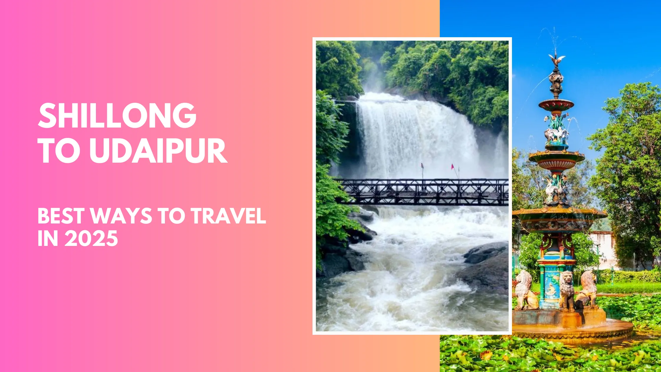 Shillong to Udaipur