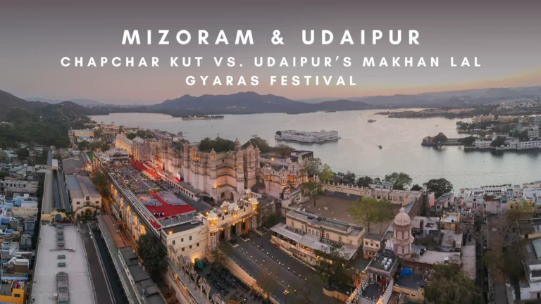 Chapchar Kut vs. Udaipur’s Makhan Lal Gyaras Festival