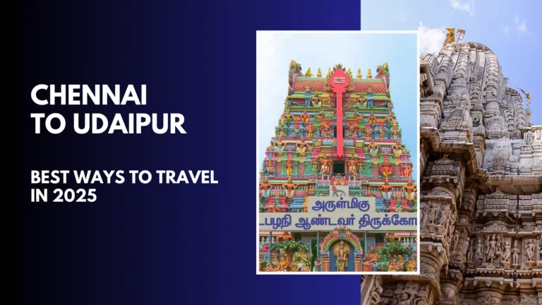 Chennai to Udaipur 2025