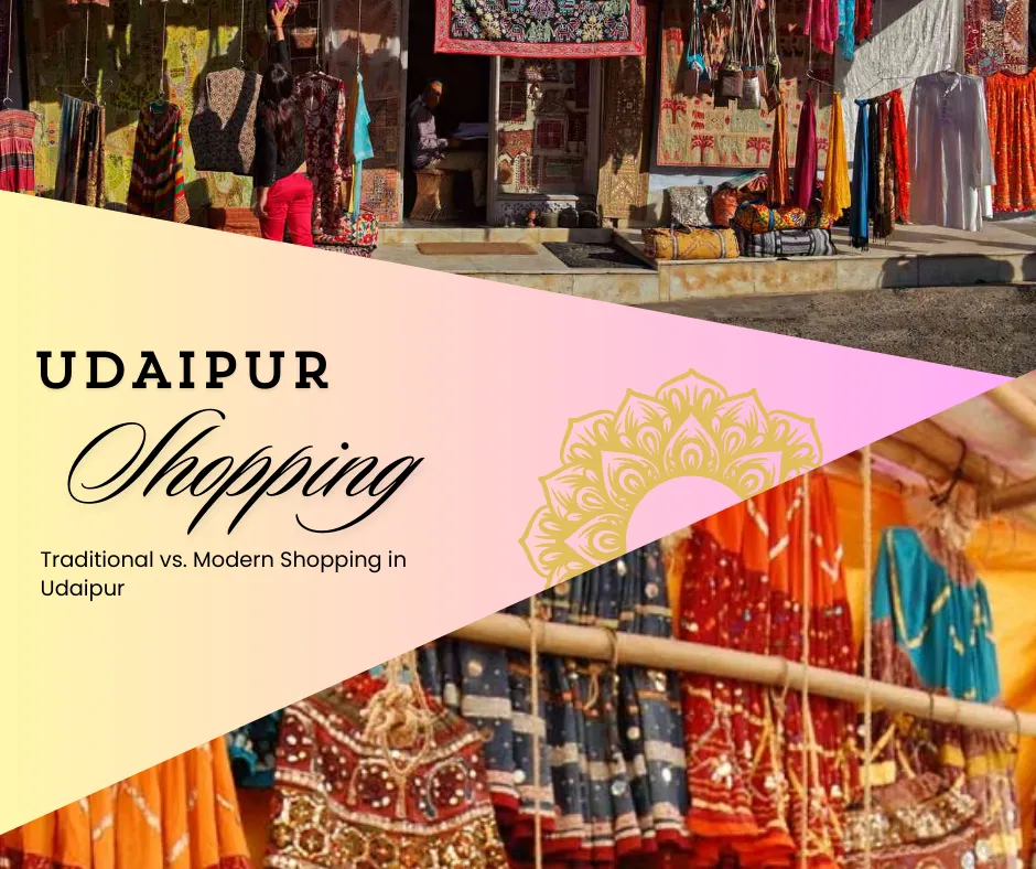 Traditional vs. Modern Shopping in Udaipur