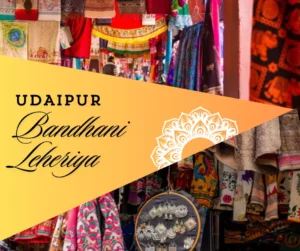 Bandhani and Leheriya in Udaipur